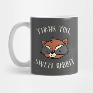 Thank you, sweet rabbit Mug
